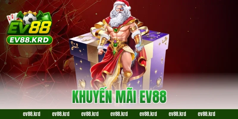 Khuyến mãi EV88 – Cơ hội vàng cho người chơi săn thưởng lớn