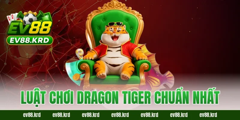 Dragon Tiger – Game bài tốc độ, kịch tính bậc nhất châu Á 2 Luật chơi Dragon Tiger chuẩn nhất