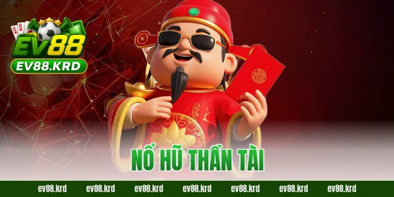 Nổ Hũ Thần Tài